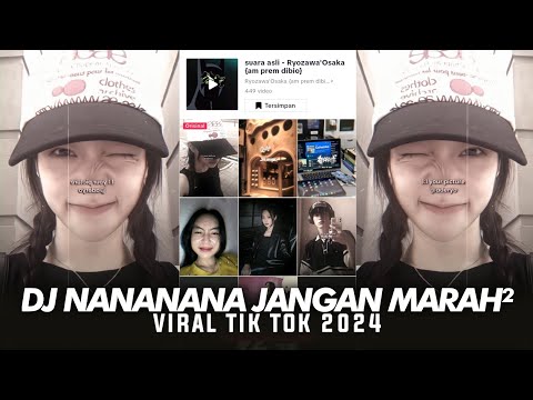 DJ NANANANA JANGAN MARAH MARAH | DJ DASH UCIHA VIRAL TIK TOK 2024!!!