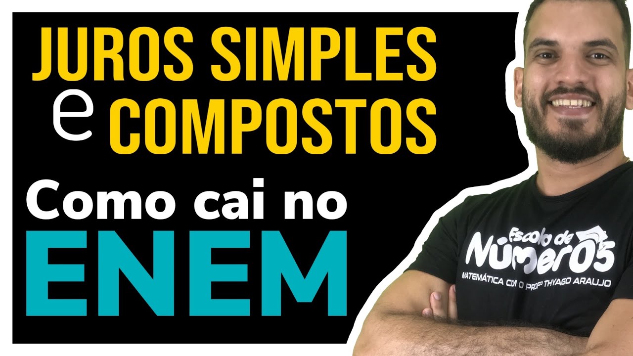 Juros Simples e Composto no ENEM | Questões resolvidas