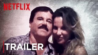 Cuando conocí al Chapo | Tráiler Oficial | Netflix