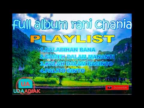 RANI CHANIA FULL ALBUM MINANG TERBARU