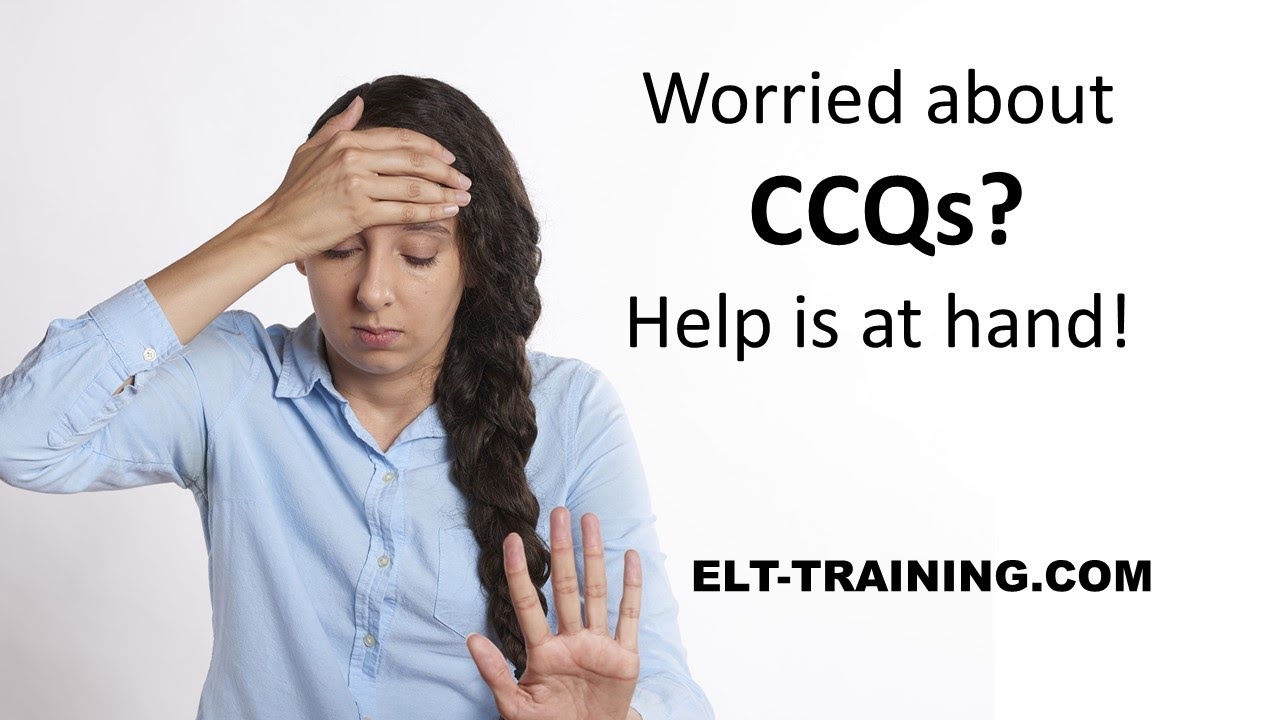 CELTA- Help with CCQs (Concept Checking Questions)