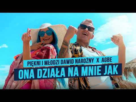 Piękni i Młodzi Dawid Narożny x Agbe - Ona działa na mnie jak [Oficjalny Teledysk] [Music]