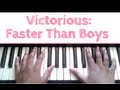 Faster Than Boys - Victorious: Piano Tutorial ...