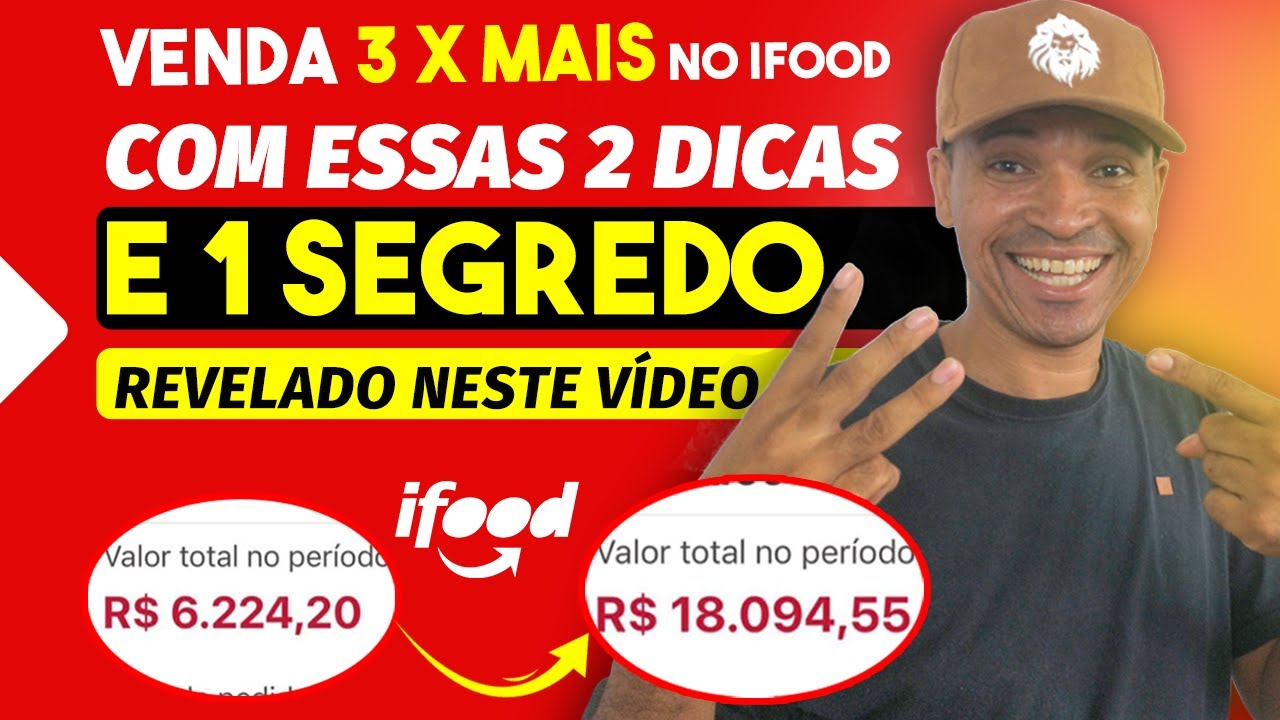 Como vender 3X mais no IFOOD com 2 Dicas e 1 SEGREDO