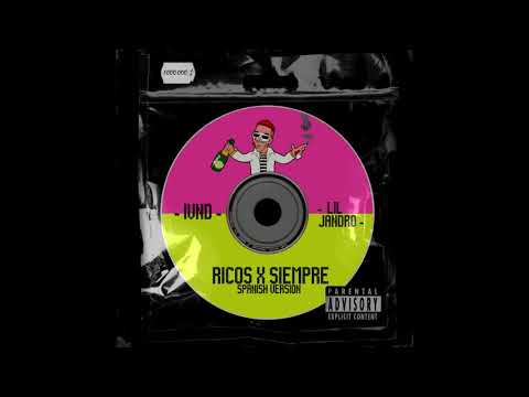 LJandro,  IVND  -  Ricos x Siempre (Spanish remix)