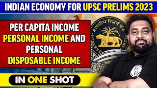 Per Capita Income, Personal Income and Personal Disposable Income | Indian Economy | UPSC Wallah