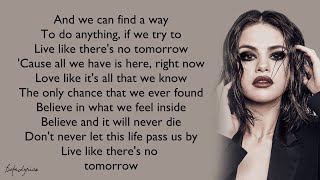 Selena Gomez &amp; The Scene - Live Like There&#39;s No Tomorrow (Lyrics) 🎵