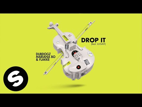 Dubdogz, Mariana Bo, Flakkë - Drop It (feat. Luisah) [Official Audio]