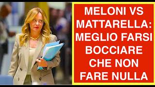 MELONI VS MATTARELLA: NON LASCIO SICUREZZA A VANNACCI MEGLIO FARSI BOCCIARE CHE NON FARE NULLA