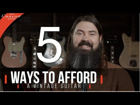 5 Ways To Afford A Vintage Guitar