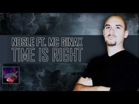 Nosle feat. MC Ginax - Time Is Right