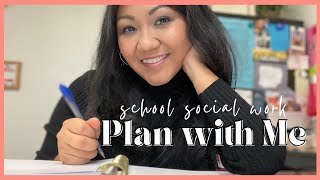 HOW TO GET IT ALL DONE:  School Social Work Plan Along with Me