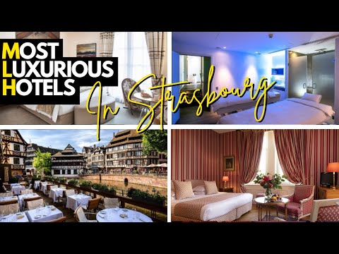 Por dentro dos 10 hotéis mais luxuosos de Estrasburgo
