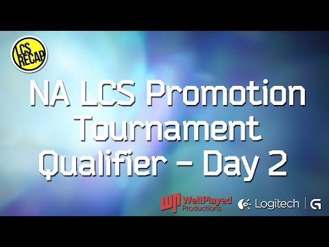 LCS Recap: NA LCS Promotion Tournament Qualifier - Day 2