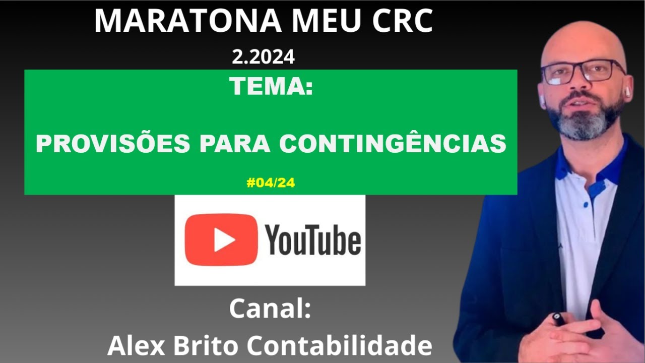 #04 de 24 - Maratona Meu CRC 2.2024 - #Provisões para Contingências