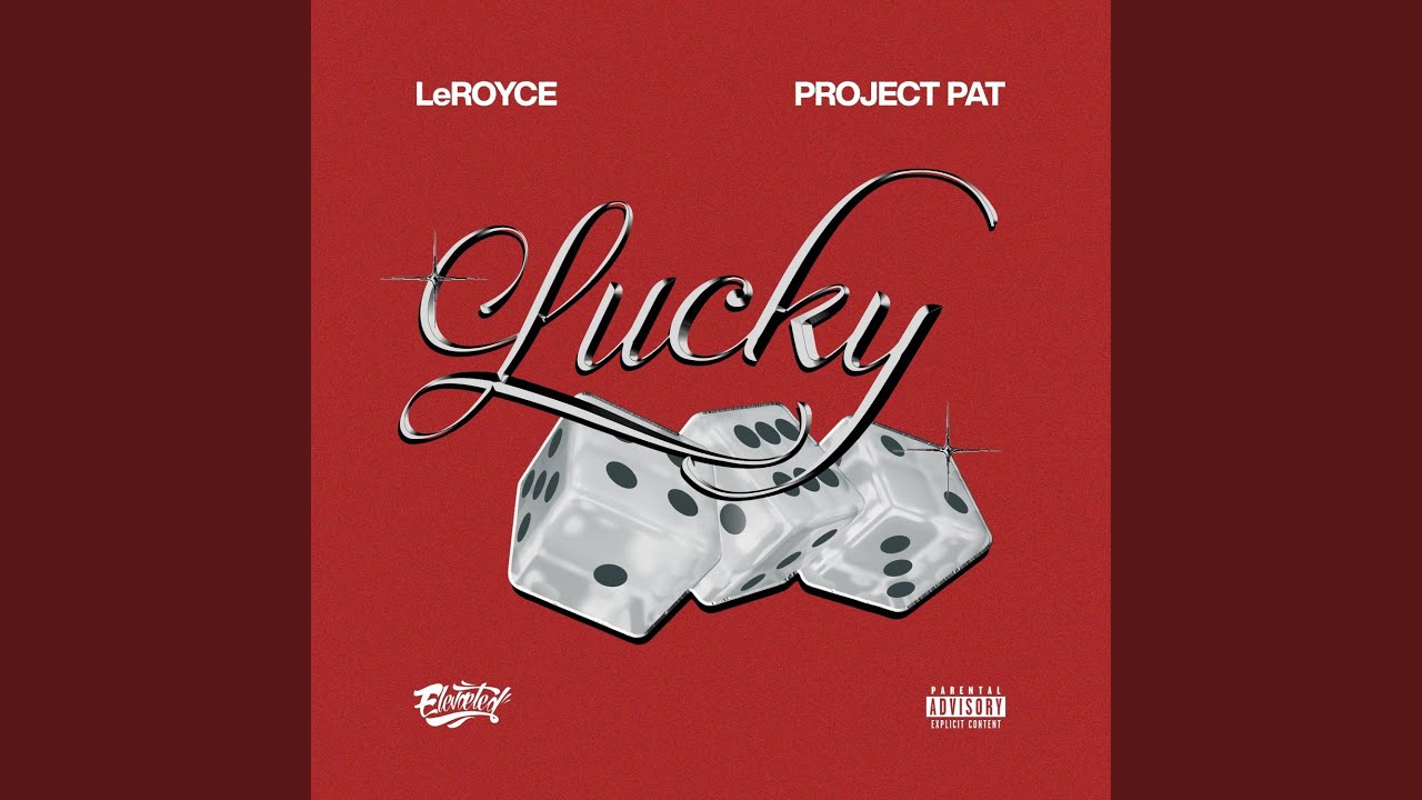 Lucky (feat. Project Pat)
