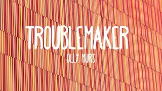 Troublemaker - Olly Murs ft. Flo Rida (Lyrics)