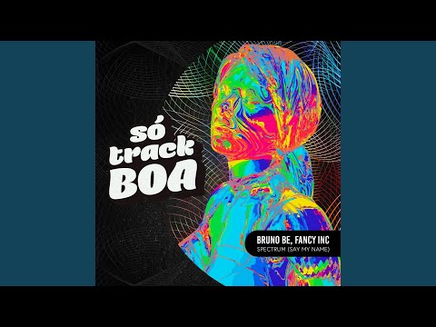 Spectrum (Say My Name)