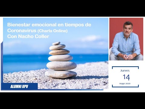 Bienestar emocional en tiempos de coronavirus | Nacho Coller