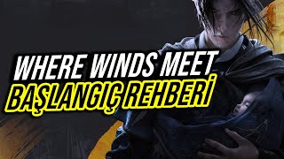 WHERE WINDS MEET l Hızlı Başlangıç Rehberi (Yeni Oyuncular İçin Kesin Bilgiler) 