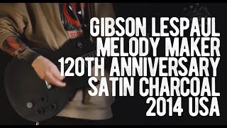 Video thumbnail for Gibson Les Paul Melody Maker 120th Anniversary Satin Charcoal 2014 USA by Loud Lemon Demo