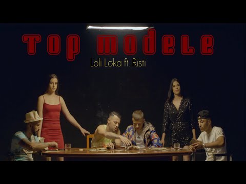 Loli Loka ft. Aristi - Top Modele