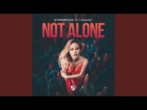 Not Alone (feat. DiscoVer.) (Extended Mix)