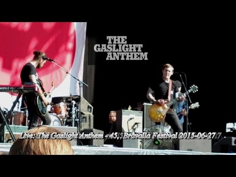 The Gaslight Anthem - 1930, 45, Astro Zombies & The '59 Sound, Bråvalla 2015-06-27