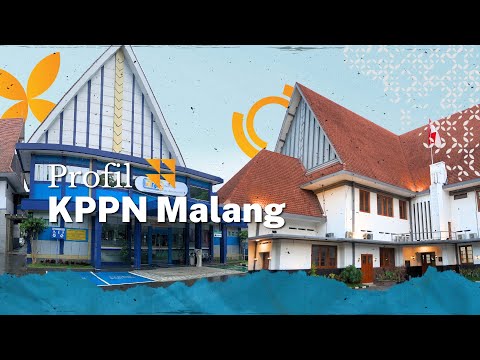 Video Profil Kantor Pelayanan Perbendaharaan Negara (KPPN) Malang 2024