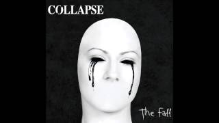 Collapse - Inner Chaos Born Burn and Fall