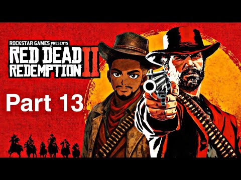 RED DEAD REDEMPTION 2 Walkthrough Gameplay Part 13 - (RDR2) PC