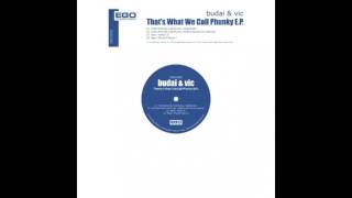 Budai & Vic - That's What We Call Phunky (Original Mix) [2003] TECHNO