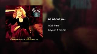 106 TWILA PARIS All About You