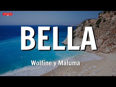 Bella Remix, Wolfine y Maluma (Letra/Lyrics)