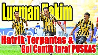 Download lagu Luqman Hakim | Fastest Hattrick Goal In The World | PUSKAS Class Goal mp3