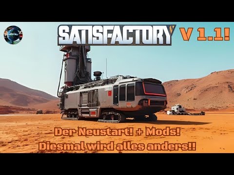 Satisfactory + Mods! - The Reboot - Everything will be different this time! 🌍👨‍🔧 - German! / Time...
