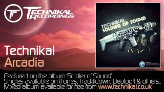 Technikal - Arcadia ***from Soldier of Sound album***