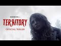 Territory Official Trailer