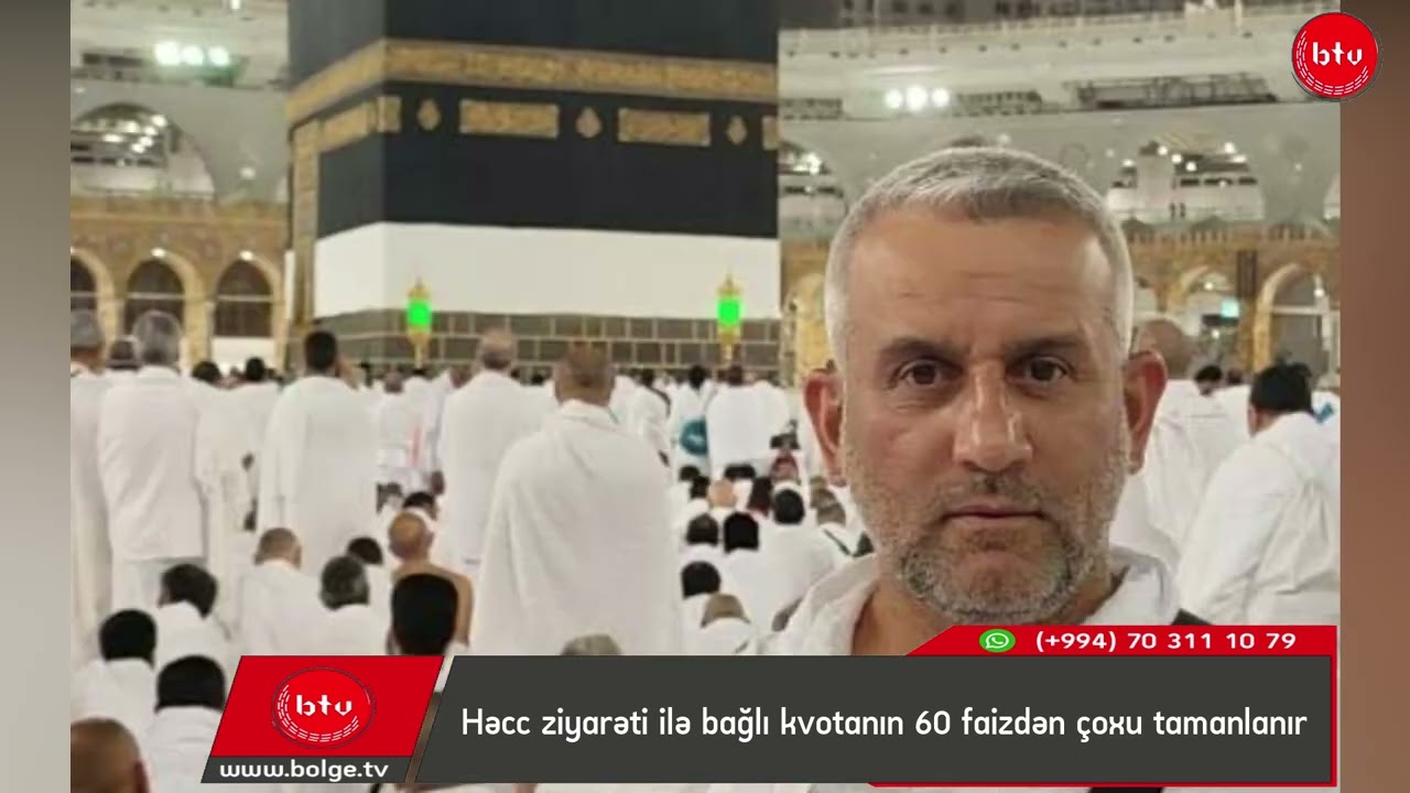 Həcc ziyarəti ilə bağlı kvotanın 60 faizdən çoxu tamamlanır