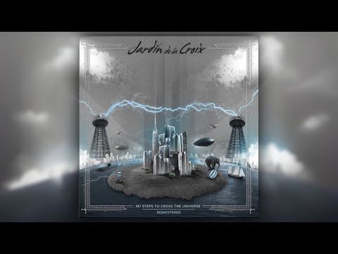 187 Steps to cross the Universe - Jardín de la Croix [FULL ALBUM REMASTER]