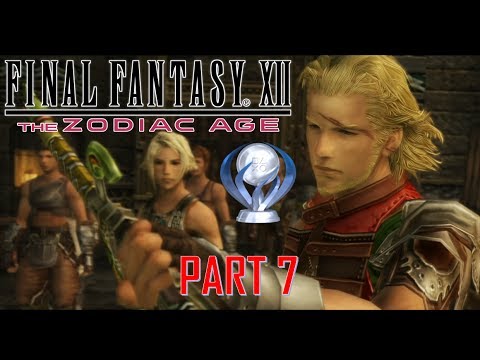 Final Fantasy XII The Zodiac Age - Platinum Walkthrough Part 7