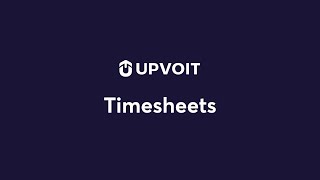 How Timesheets & Payroll Work in Upvoit | Full Timesheet Tutorial