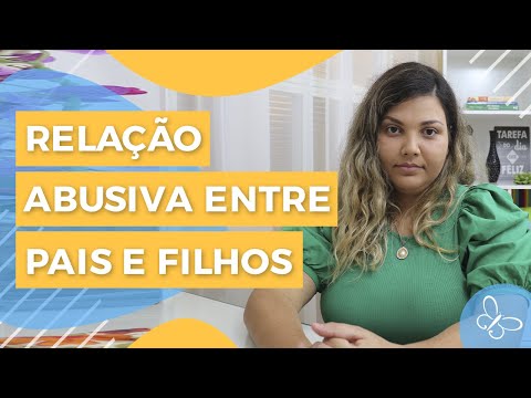 É possível haver relação abusiva no relacionamento entre pais e filhos? • Casule Saúde e Bem-estar