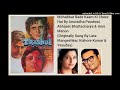 MOHABBAT BADE KAAM KI CHEEZ HAI TRISHUL BY ANURADHA PAUDWAL ABHIJEET BHATTACHARYA UNNI MENON
