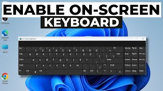 How to Enable On Screen Keyboard in Windows 11