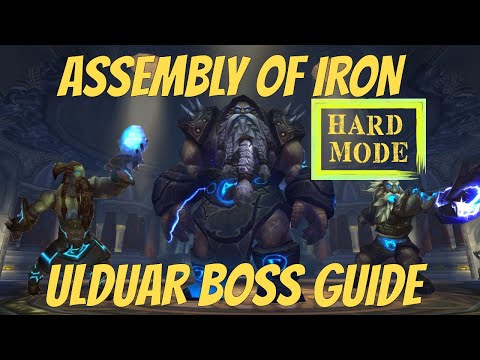 ASSEMBLY OF IRON BOSS GUIDE + HARD MODE - ULDUAR