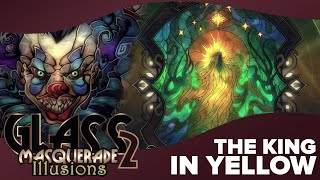 The King In Yellow (Revelations DLC) | Glass Masquerade 2 🎭