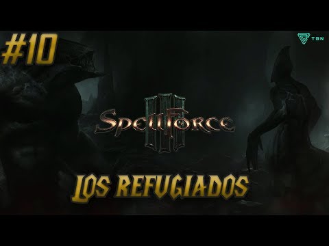 Los refugiados | Spellforce III #10 | Let's Play en Español
