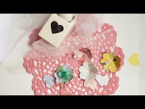 Heart Punch Flower Tutorial - March 2021