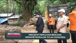Percepat Pemulihan Pasca Bencana Hidrometeorologi Pulau Sumatera - Editorial Parlemen